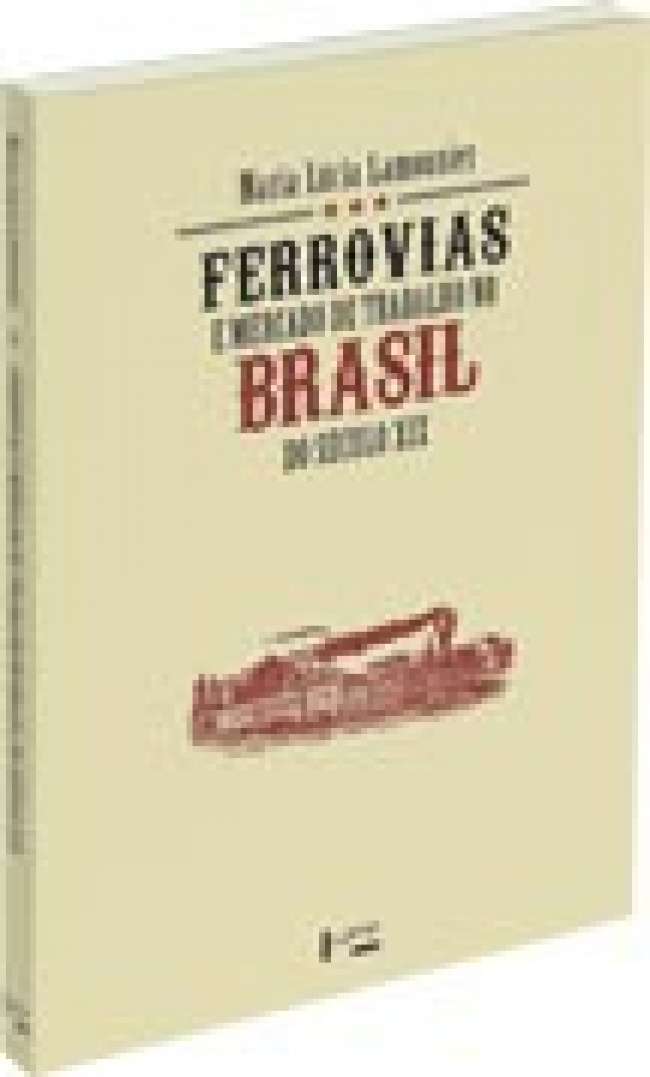 Obra conta a história da construção das ferrovias brasileiras