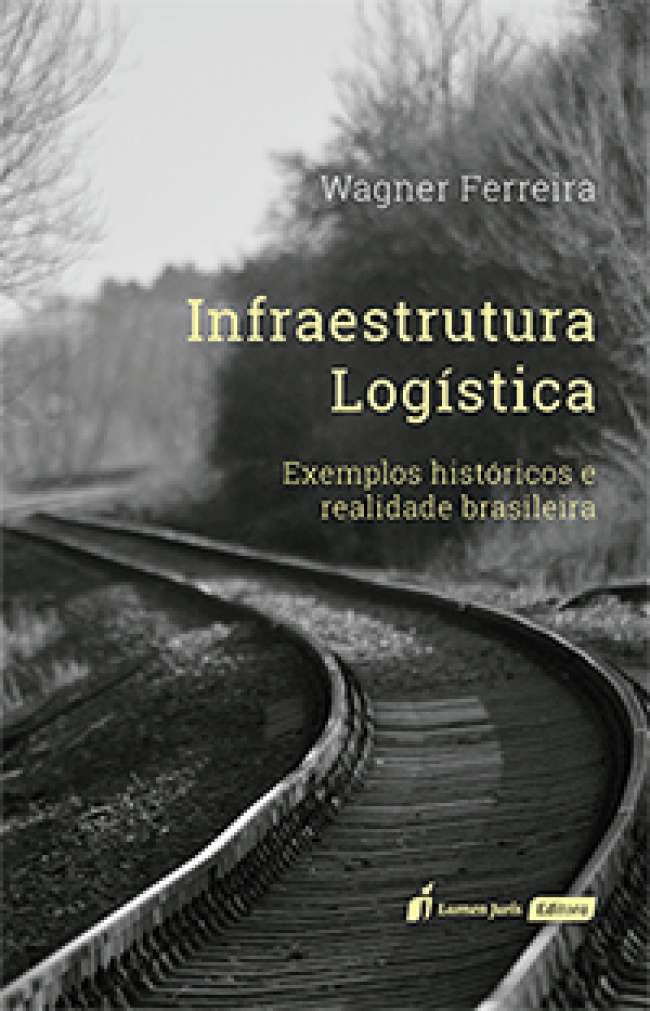 Obra aborda a realidade da logística brasileira e traz exemplos históricos