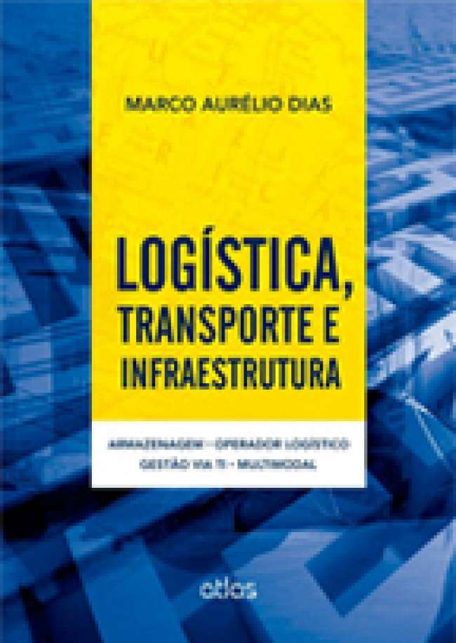 Livro aborda os fundamentos da logística