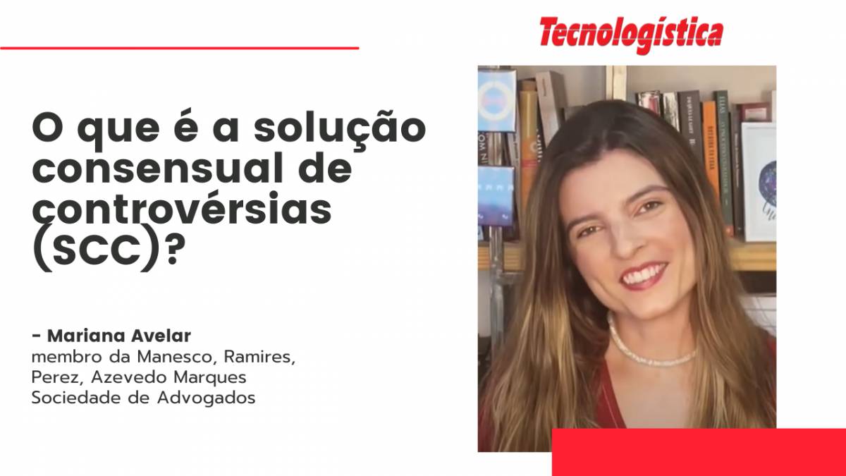 O que é a solução consensual de controvérsias (SCC)? - Tecnologística