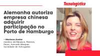 Chinesa Cosco recebe aprovação para adquirir participação no Porto de Hamburgo, na Alemanha