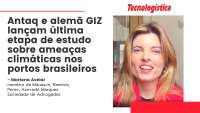 Antaq e alemã GIZ lançam última etapa de estudo sobre ameaças climáticas nos portos brasileiros 