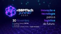 4º BBM Tech Summit reúne gigantes do setor para debater inovações na logística de transporte