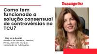 Como tem funcionado a solução consensual de controvérsias no TCU?