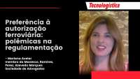 Direito de preferência à autorização ferroviária: como regulamentar?