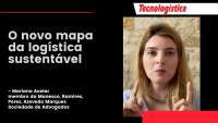 Geopolítica e transição energética: os novos caminhos da logística brasileira