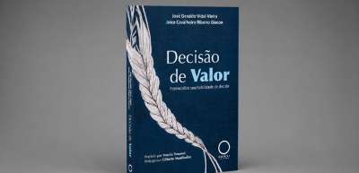 Livro “Decisão de Valor: Potencialize sua Habilidade de Decidir” apresenta métodos para aprimorar a tomada de decisões em negócios